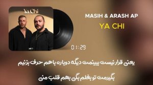 Masih Arash Ap - Ya Chi
