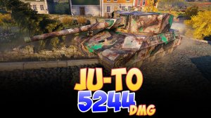 Ju-To - 5 Фрагов 5.2K Урона • Мир Танков