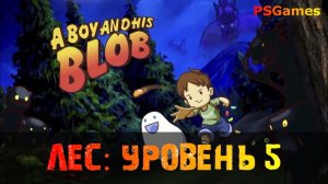 A Boy and His Blob прохождение на PS3. Лес: Уровень 5 - сундуки и бонус уровень!