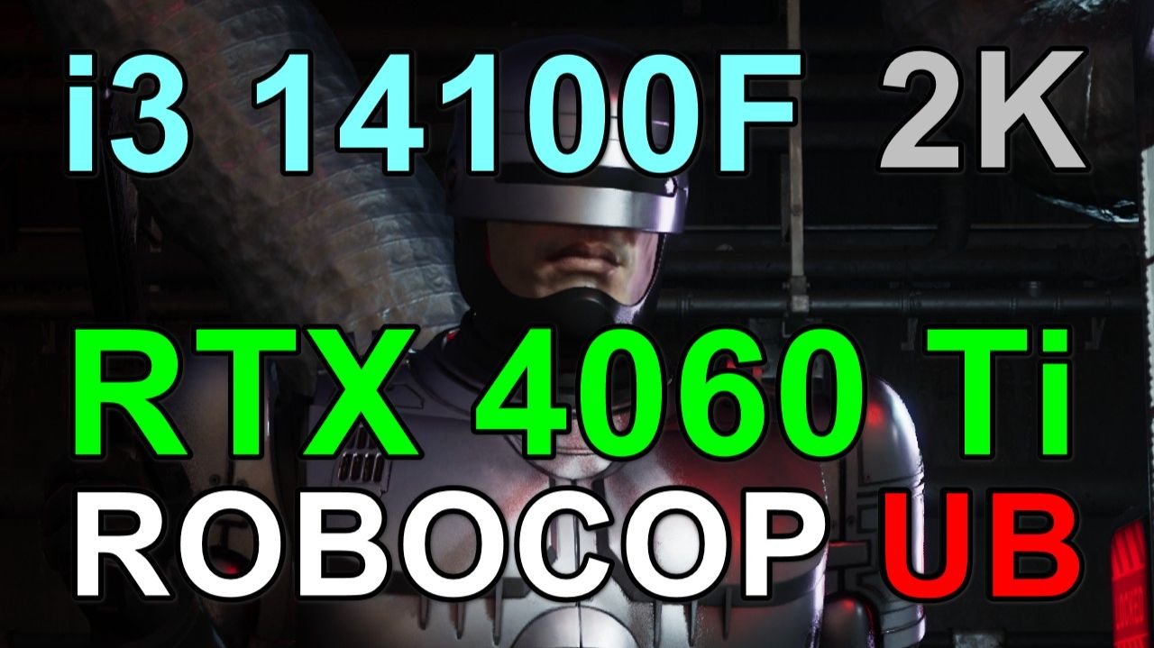 i3 14100F + RTX 4060 Ti 8GB в ROBOCOP UNFINISHED BUSINESS 2K