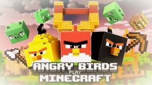 Angry birds in Minecraft Энгри бердс в мире майнкрафт