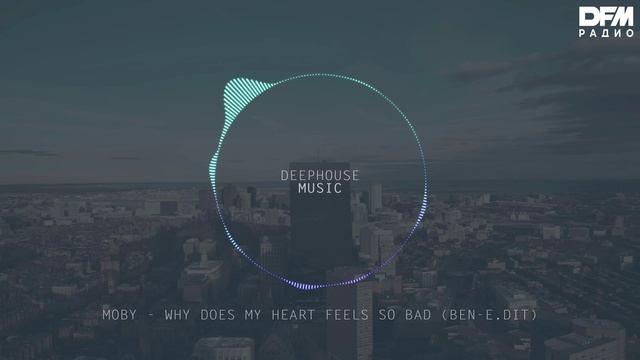 Moby — Why Does My Heart Feel So Bad смотреть онлайн