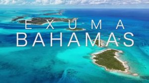 BAHAMAS_EXUMA_IN_4K_DRONE_FOOTAGE_ULTRA_HD_Caribbean_Beach_&_Island