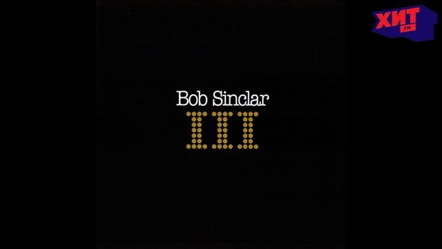 BOB SINCLAR — KISS MY EYES смотреть онлайн