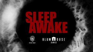 SLEEP AWAKE/Part #4/Финал