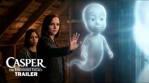 Каспер: Незаконченное наследие (Трейлер 2026)