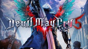 Devil May Cry 5 #1 - Начало