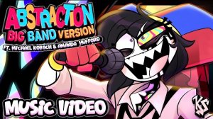 ABSTRACTION BIG BAND VERSION! (TEXTLESS) [TADC Song MV)