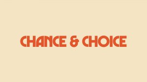 showreel chance&choice