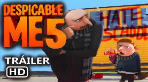 Гадкий я 5 (Трейлер 2026)