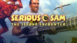 Вавилонская башня. Serious Sam - The Second Encounter. ИгроСериал