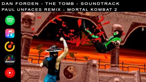 Мортал Комбат 2 - The Tomb  [Paul UnFaces ремикс 2023]  - Mortal Kombat 2 Arcade саундтрек