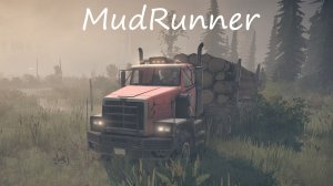 MudRunner / серия 37 / Медвежий ручей / часть 3