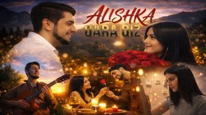 ALISHKA -  Qara Qız 2025 ALI OSMANOV - Чёрная Девушка Новый Хит Кавказа Клип Красивая Песня Clip