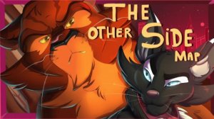 Scourge & Tigerstar MAP - The other side (Complete) (КОТЫ ВОИТЕЛИ МАП ПЕРЕЗАЛИВ)
