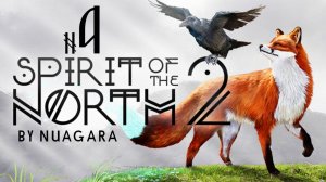Spirit of the North 2 ✔ {СЕРИЯ 4} ХРАМ ВОРОНА