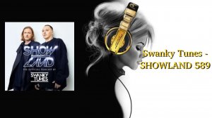 Swanky Tunes - SHOWLAND 589