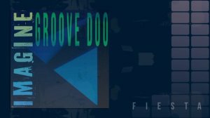 Groove Doo - Fiesta