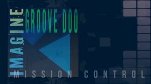 Groove Doo - Mission Control
