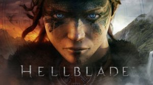 ДВЕ РЕАЛЬНОСТИ ► Hellblade: Senua's Sacrifice на русском полное прохождение без смертей