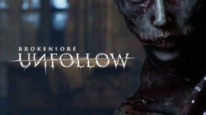 BrokenLore: Unfollow демо стрим 1