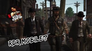 RDR 1 Mobile 1 часть