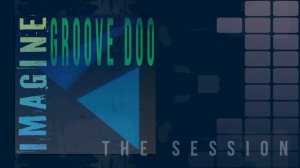 Groove Doo - The Session