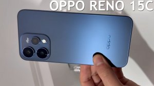OPPO Reno 15C первый обзор на русском