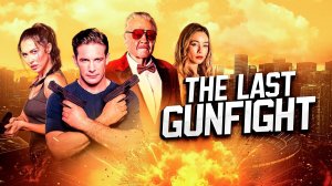 Последняя перестрелка (2025) | The Last Gunfight