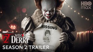 ОНО: Добро пожаловать в Дерри 2-й сезон (Трейлер 2026)