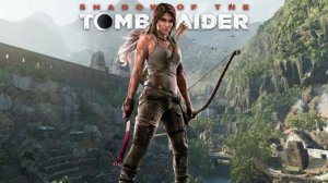 Shadow of the Tomb Raider(Томм Райдер)Прохождение Часть 1