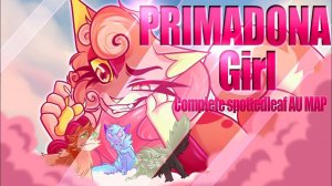 💗PRIMADONNA GIRL💗 || Completed Evil Spottedleaf Au Map (КОТЫ ВОИТЕЛИ МАП ПЕРЕЗАЛИВ)