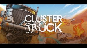 Clustertruck