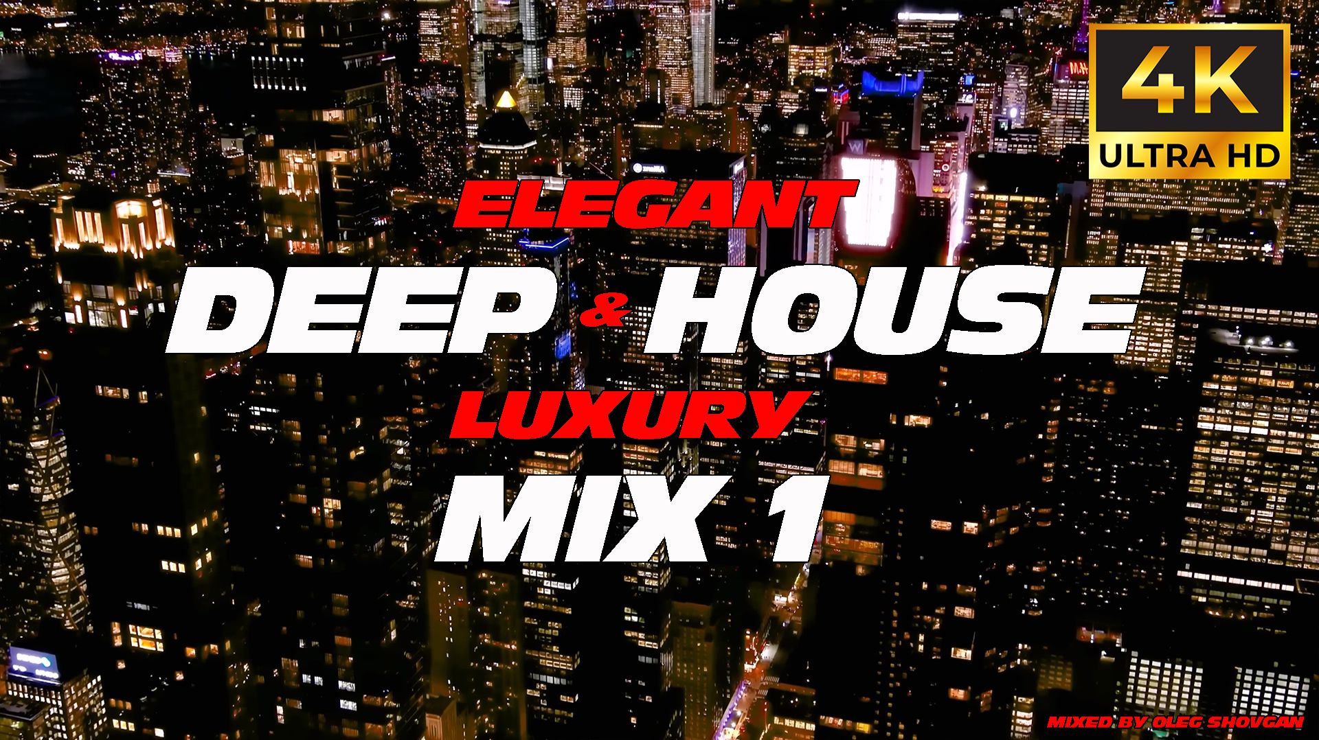 OLEG SHOVGAN - ELEGANT  LUXURY DEEP HOUSE MIX 1deephouse vocalhouse chill