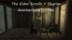The Elder Scrolls V Skyrim Anniversary Edition / часть 1/ Начало