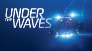 Under The Waves Без комментариев