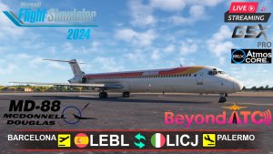 🏝️ СРЕДИЗЕМНОМОРСКАЯ САГА: Барселона(LEBL) - Палермо(LICJ) - Барселона | Leonardo MD-88 Iberia