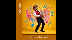 Jazz is in My Soul