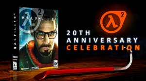 24 декабря 2025. Half-Life 2. 20th Anniversary Edition. Часть 02