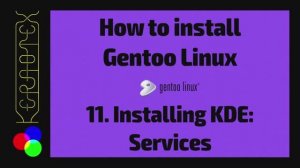 11 Установка KDE: Службы - Как установить Gentoo Linux