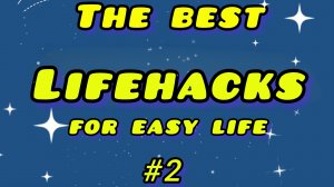 Very cool lifehacks for you