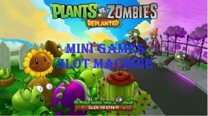 Зомби против растений! Plants vs Zombies: Replanted Mini games SLOT machine# Обучение! ПвЗ PvZ