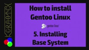 05 Установка базовой системы - Как установить Gentoo Linux