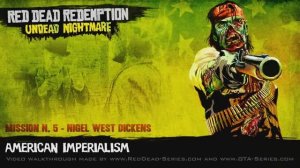 Red Dead Redemption： Undead Nightmare - Mission #5 - American Imperialism