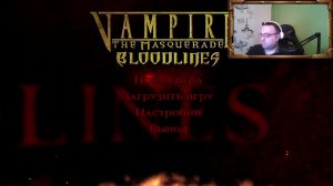 Вечерний стрим для Зайки! VtM: The Bloodlines (1)