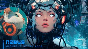 #005🌙NEXUS | WomenSynthwave_MidnightDecay_16-10-2025