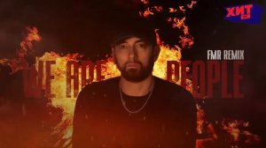 EMINEM — WE ARE THE PEOPLE