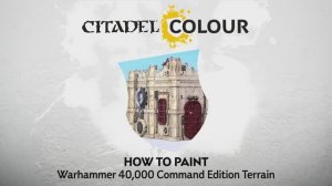 04 - How to Paint Warhammer 40K Terrain