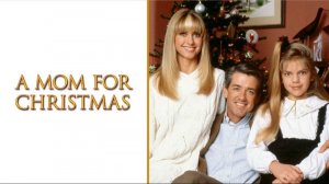 Мама к Рождеству (1990) / A Mom for Christmas