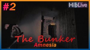 Amnesia The Bunker #2 Прохождение Фонарь во тьме. AVO (ru озвучка)